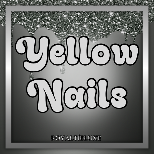 Yellow Nails