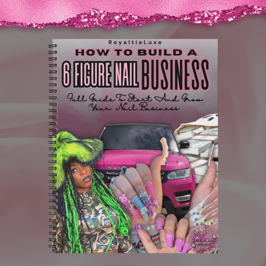 How to build & start a 6 figure Nail Business